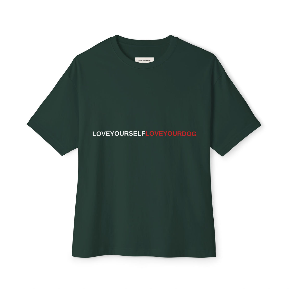 THE EMMA Boxy Tee — Vertical "Love Yourself, Love Your Dog" / "Future Dog" Minimal Tee