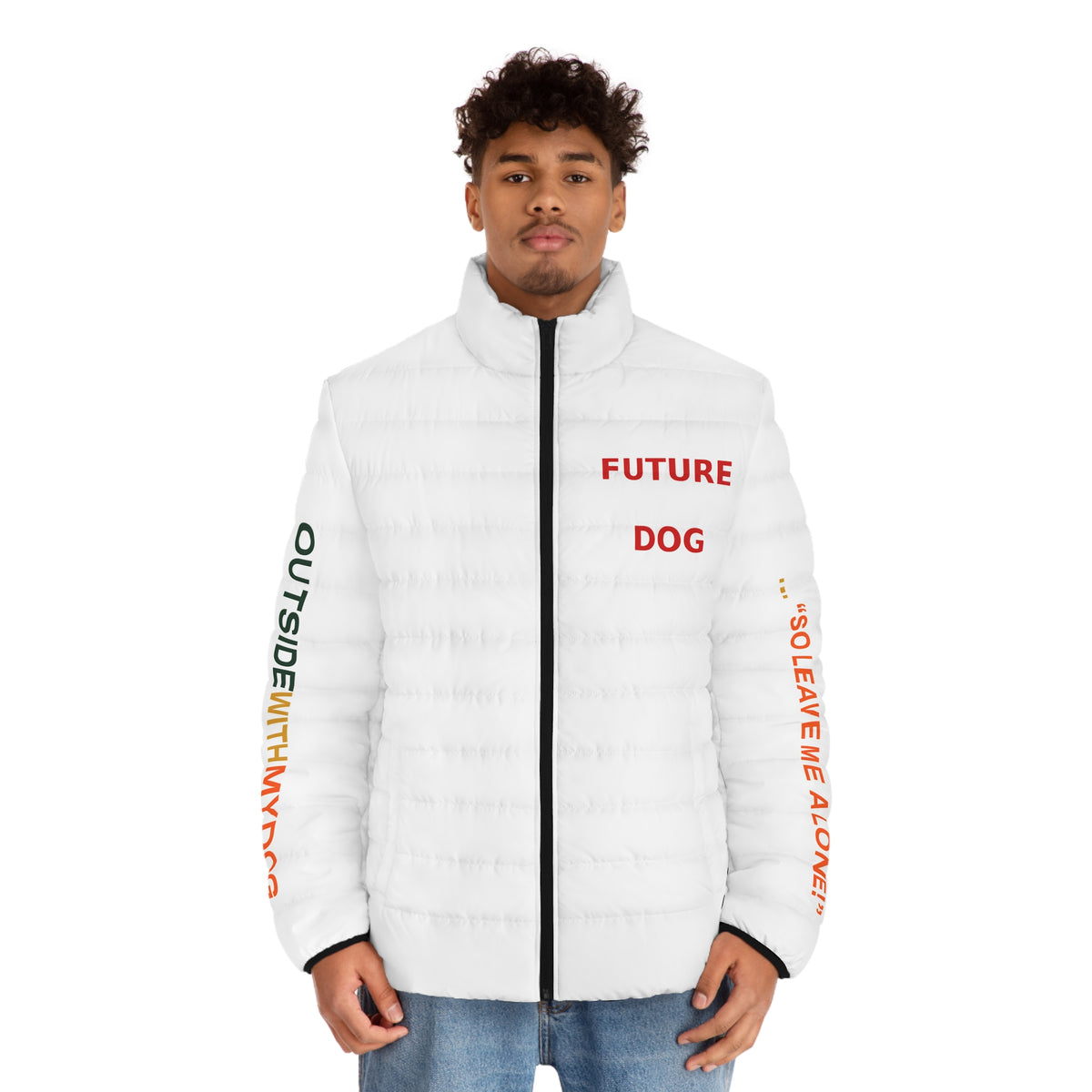 THE SNIPER Jacket OUTSIDEWITHMYDOG...SO LEAVE ME ALONE!
