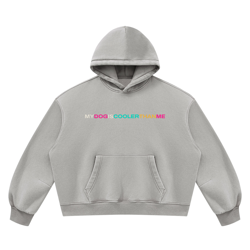 THE ELLIE MAE Hoodie MYDOGISCOOLERTHANME