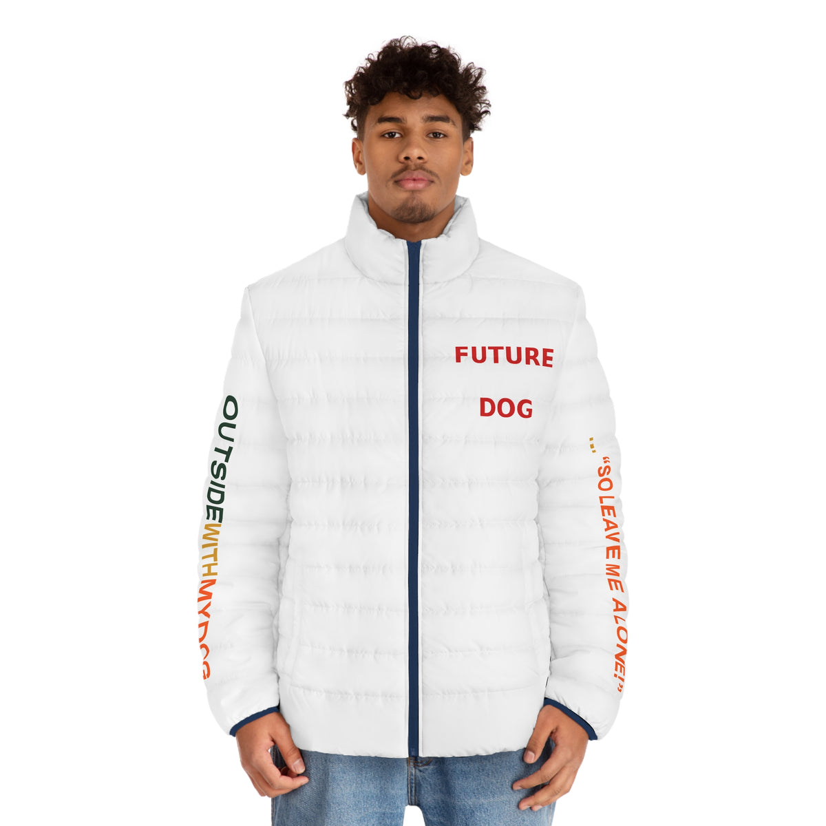 THE SNIPER Jacket OUTSIDEWITHMYDOG...SO LEAVE ME ALONE!
