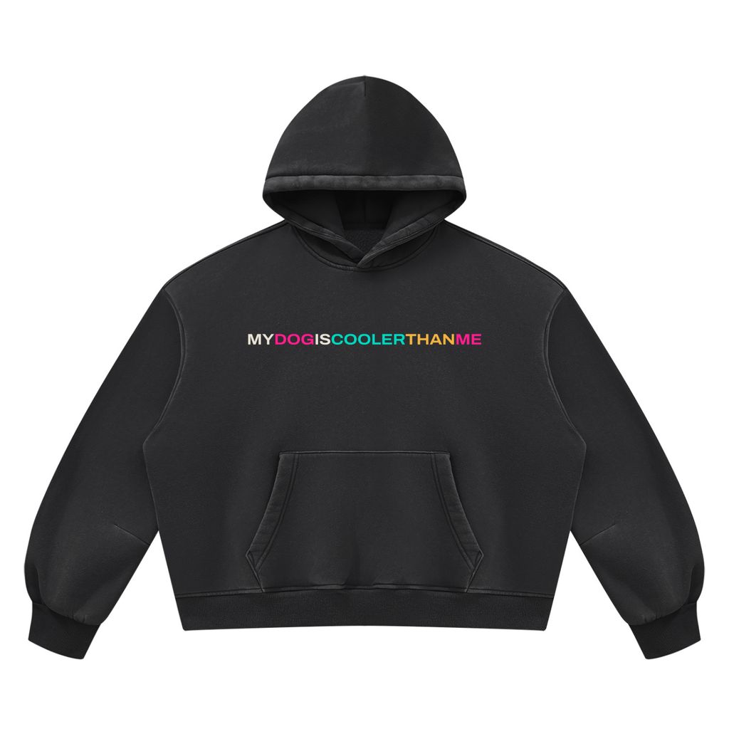 THE ELLIE MAE Hoodie MYDOGISCOOLERTHANME
